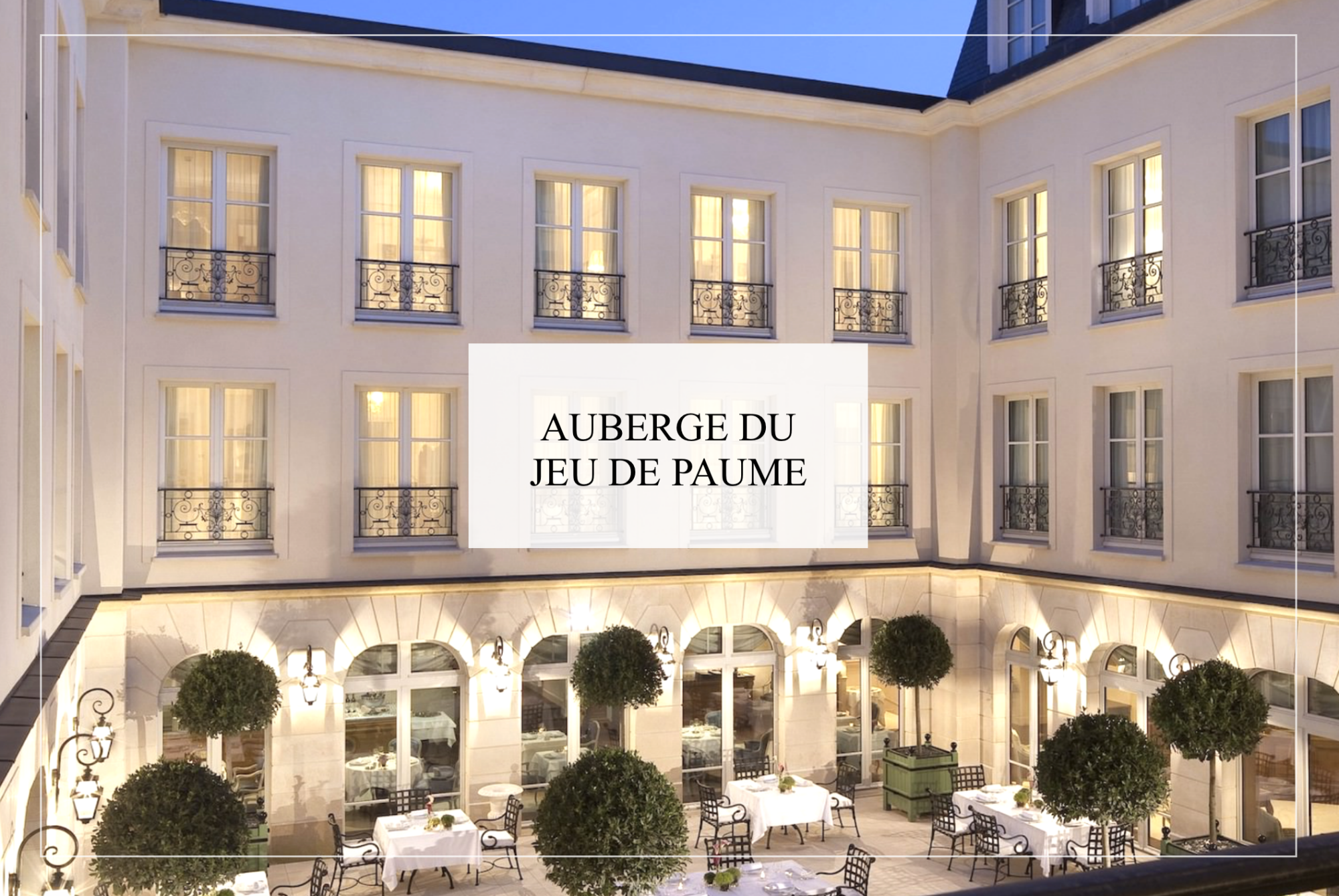 auberge du jeu de paume chantilly few days in